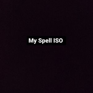My Spell ISO